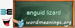 WordMeaning blackboard for anguid lizard